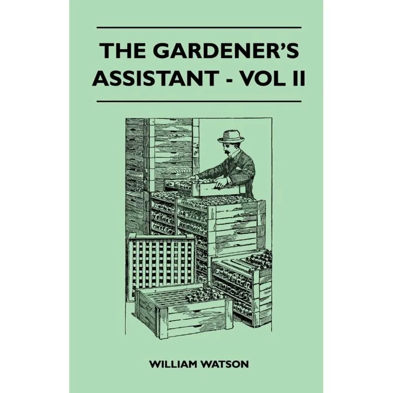 The Gardeners Assistant - Vol II