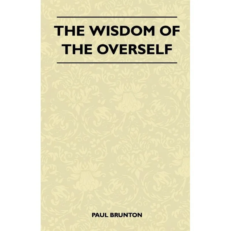 The Wisdom Of The Overself