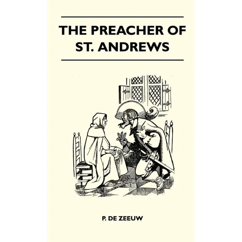 The Preacher Of St. Andrews