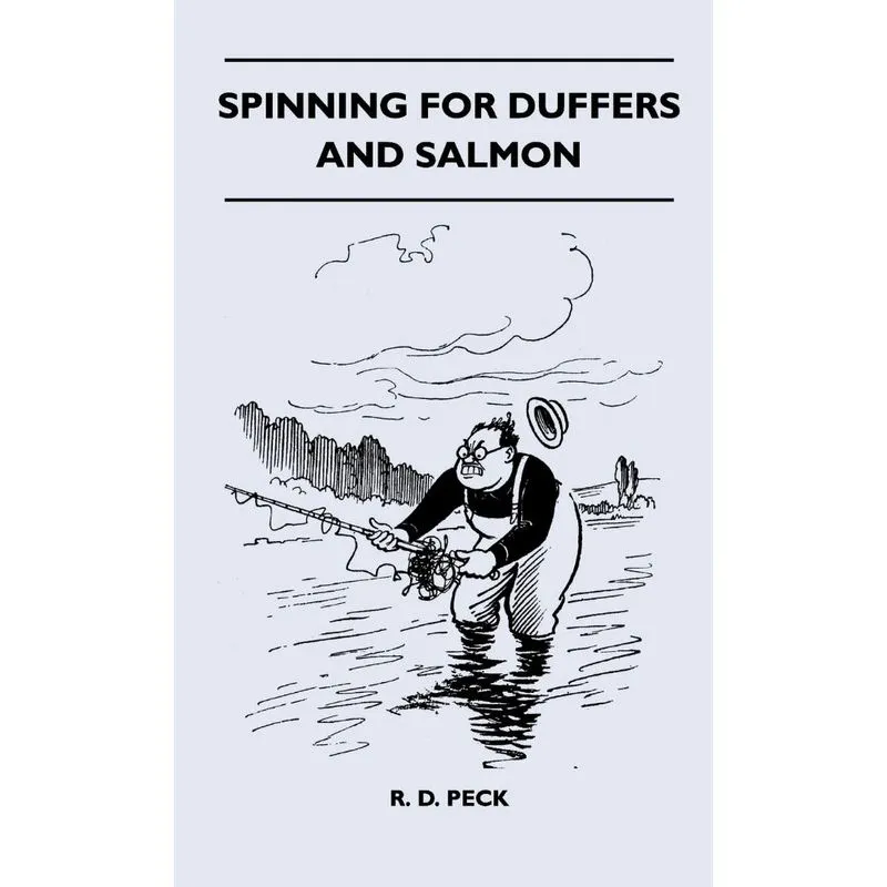 Spinning For Duffers And Salmon