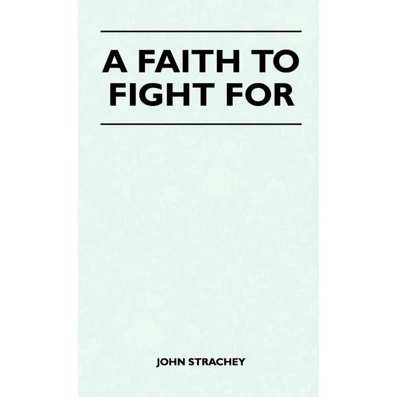 A Faith To Fight For