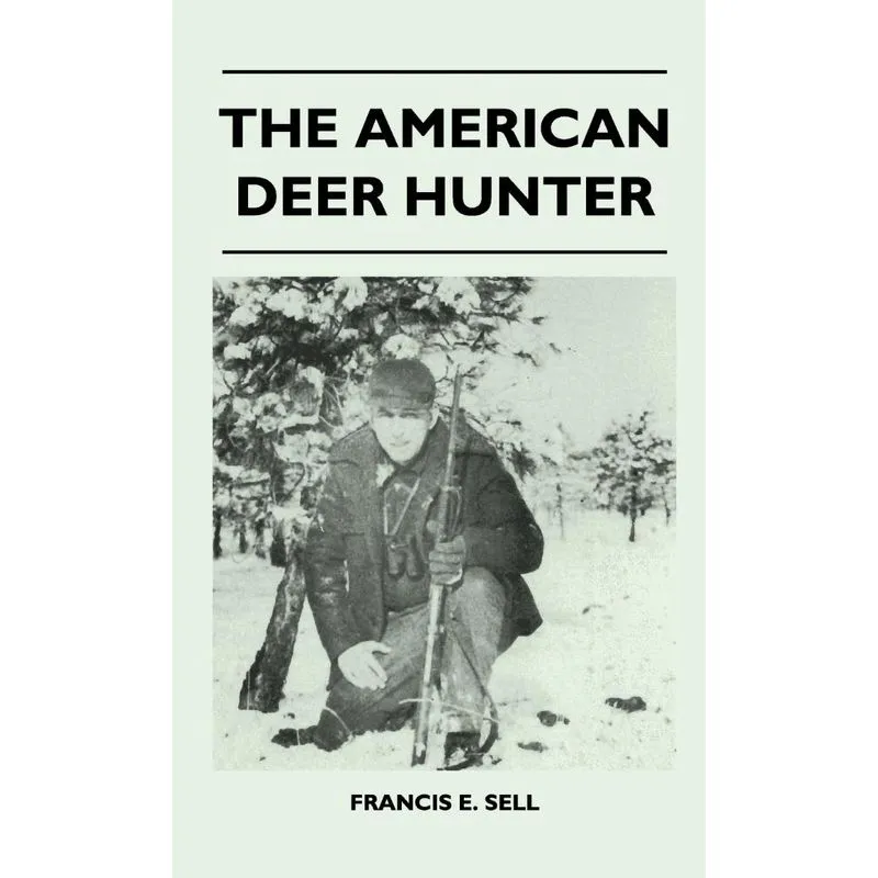 The American Deer Hunter