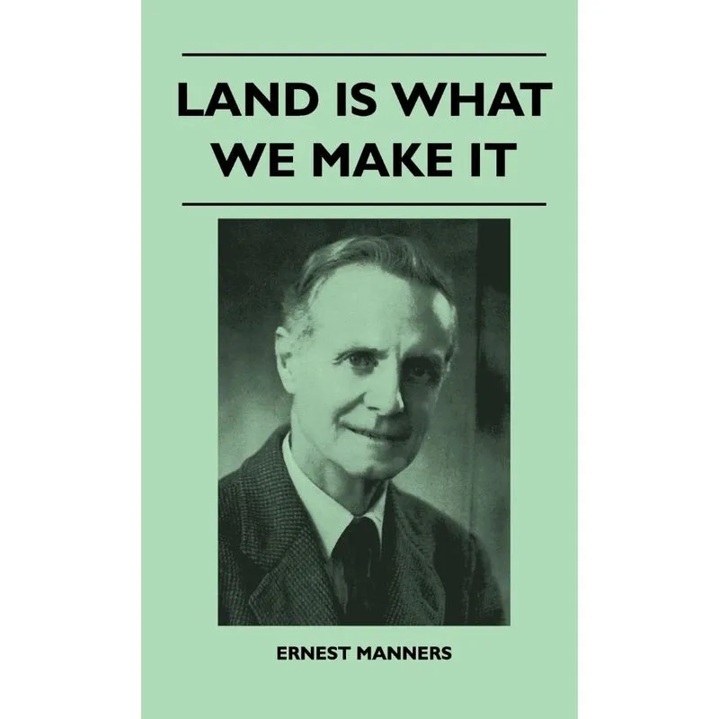 Land Is What We Make It