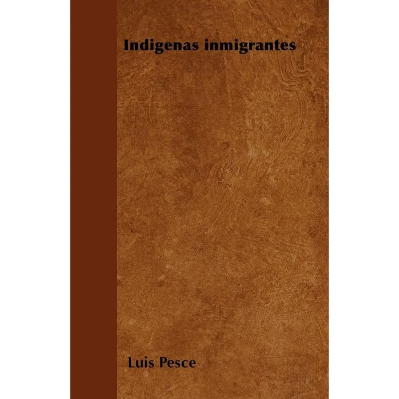 Indígenas inmigrantes
