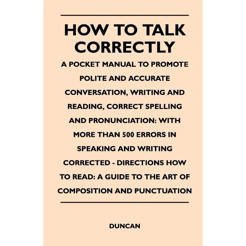 How to Talk Correctly, A Pocket Manual to Promote Polite an