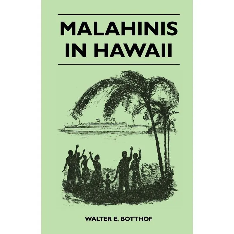 Malahinis in Hawaii