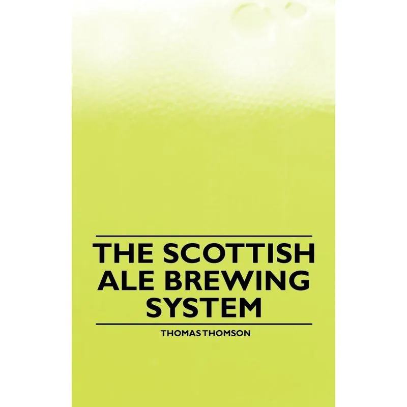 The Scottish Ale Brewing System