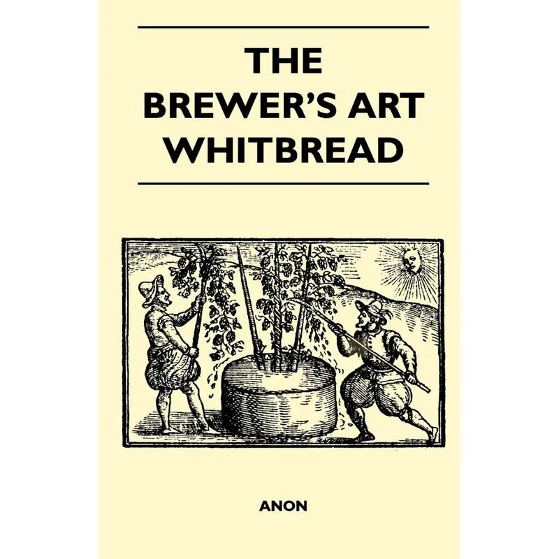 The Brewers Art - Whitbread