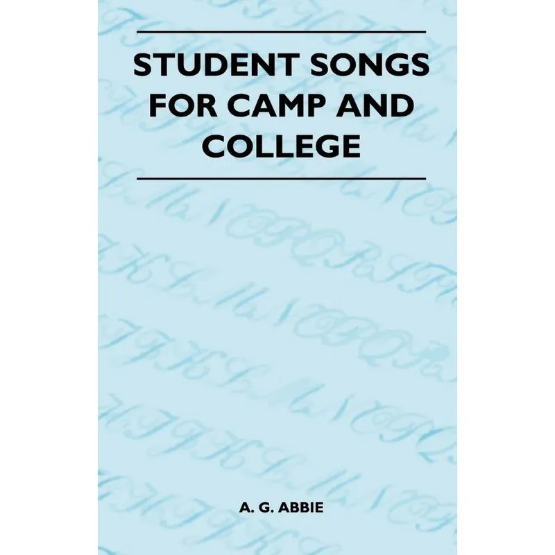 Student Songs for Camp and College