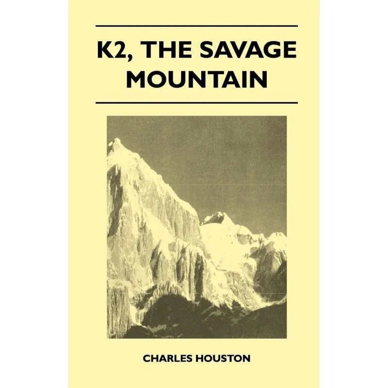 K2, the Savage Mountain