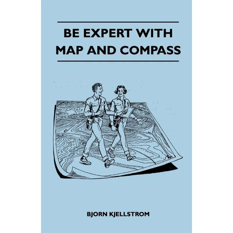 Be Expert With Map and Compass