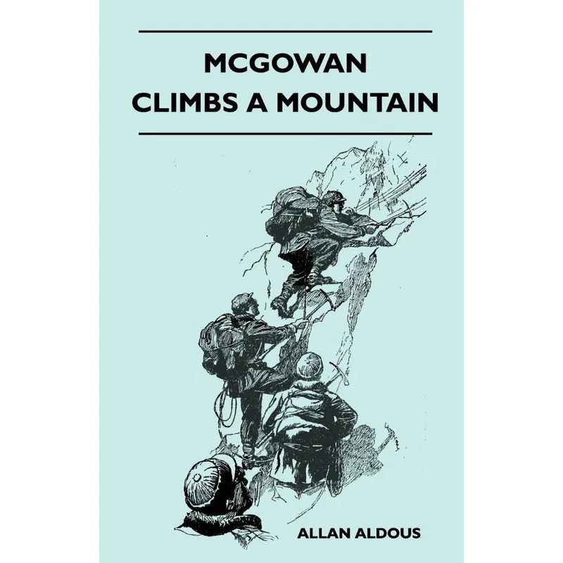 McGowan Climbs a Mountain