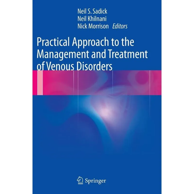 Practical Approach to the Management and Treatment of Venou