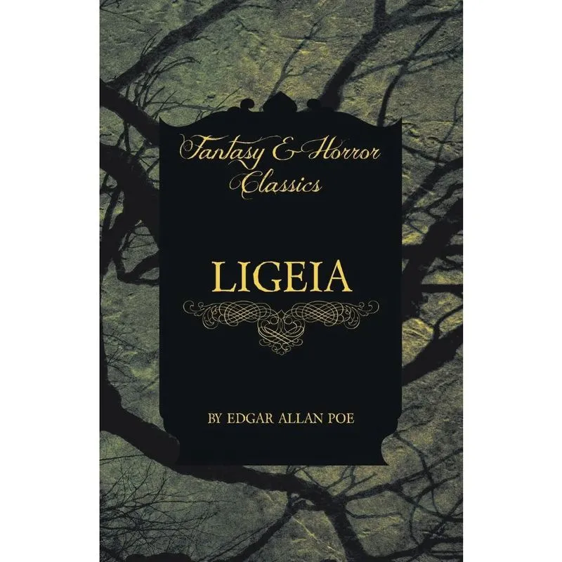 Ligeia (Fantasy and Horror Classics)