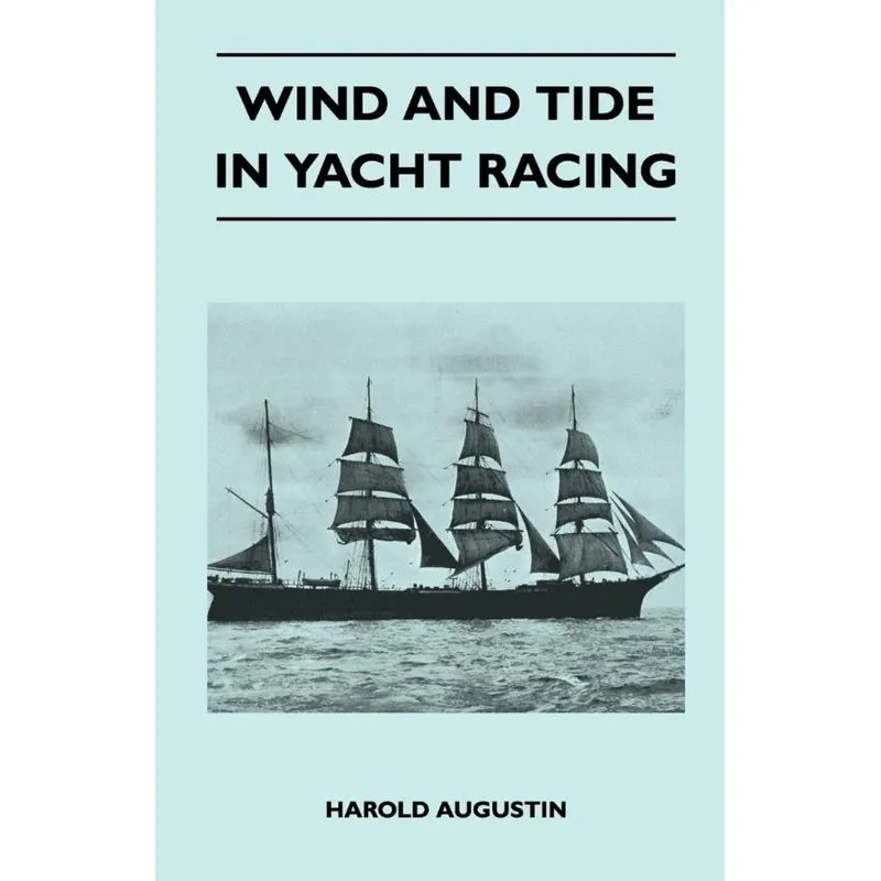 Wind and Tide in Yacht Racing