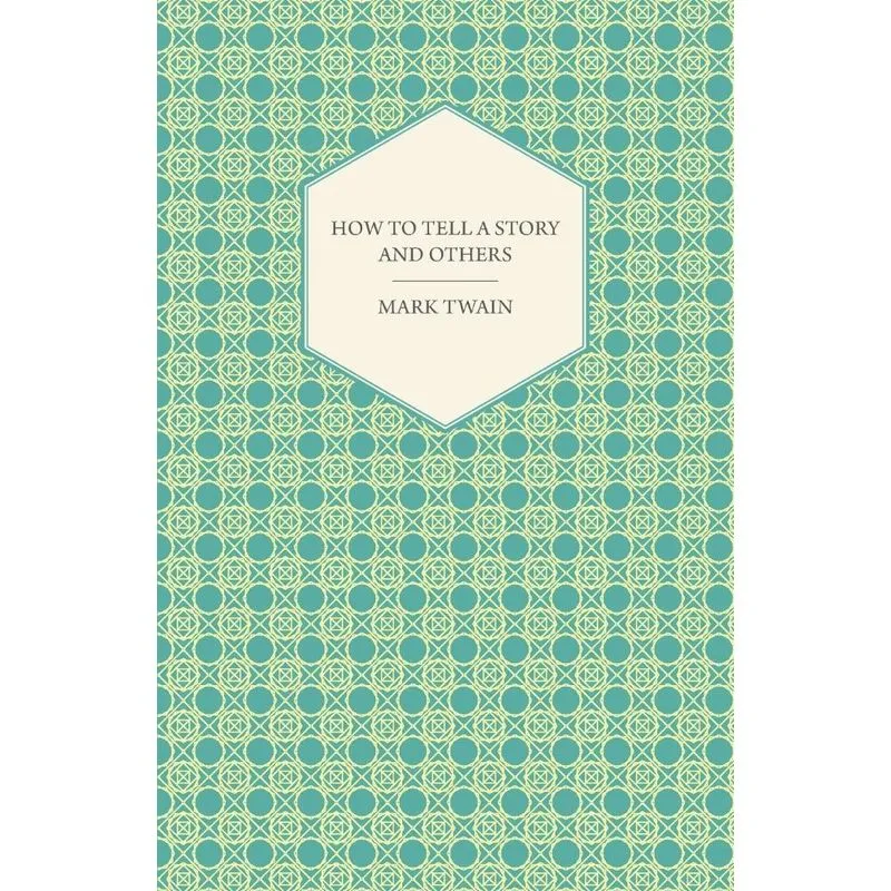 How to Tell a Story and Others