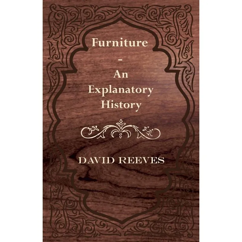 Furniture - An Explanatory History