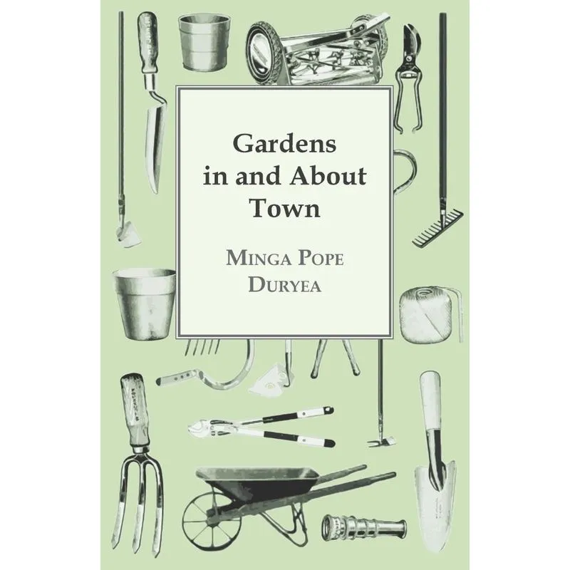 Gardens in and About Town