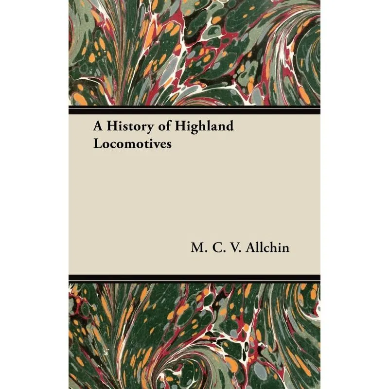 A History of Highland Locomotives