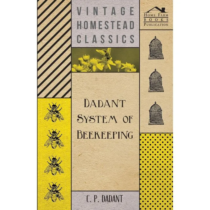 Dadant System of Beekeeping