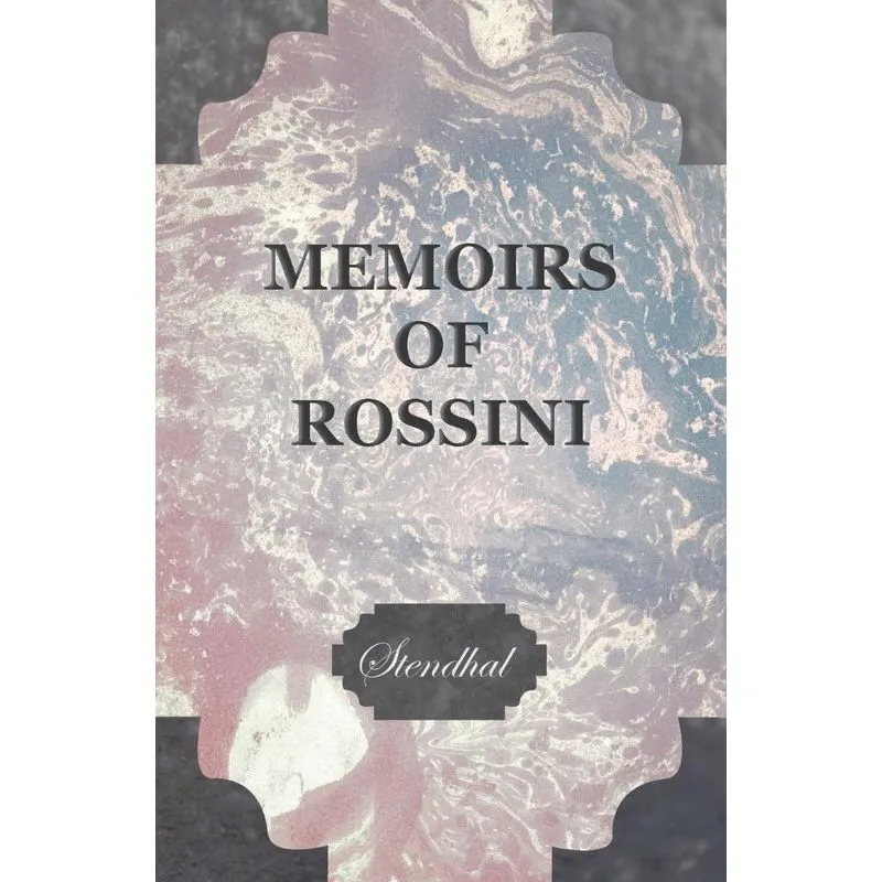 Memoirs of Rossini