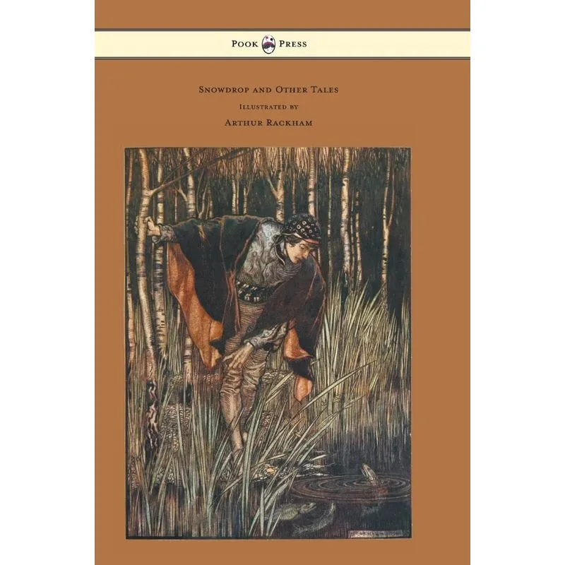 Snowdrop and Other Tales - Illustrated by Arthur Rackham