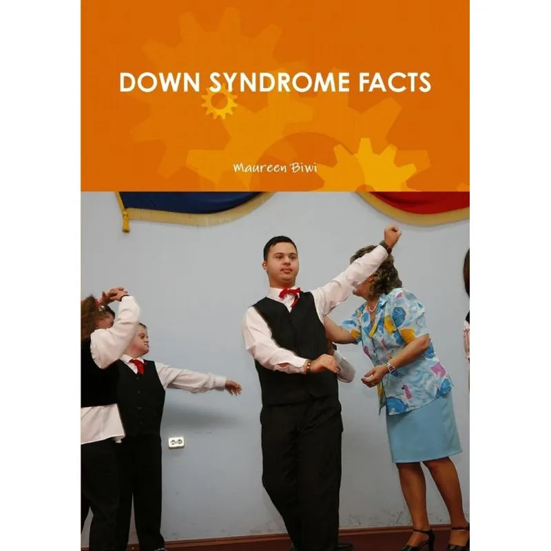 DOWN SYNDROME FACTS