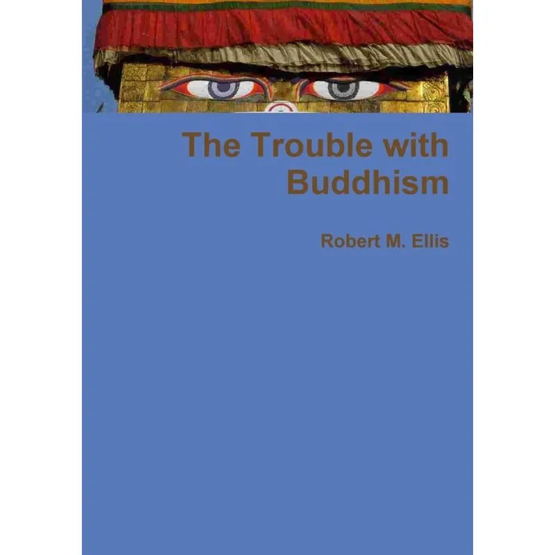 The Trouble with Buddhism