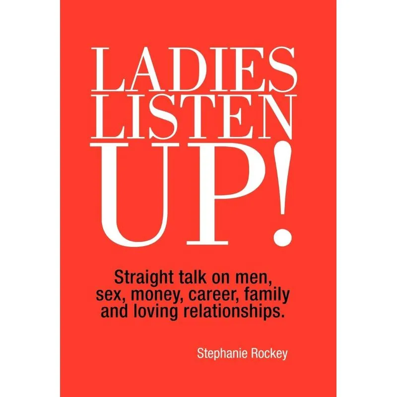 Ladies Listen Up!