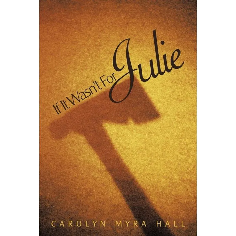 If It Wasnt For Julie
