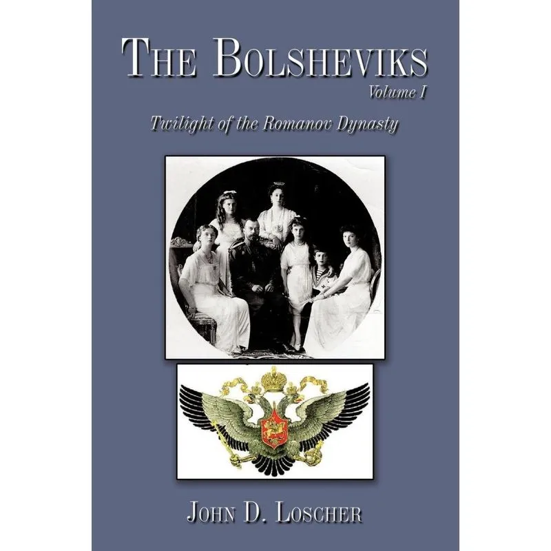 The Bolsheviks Volume I