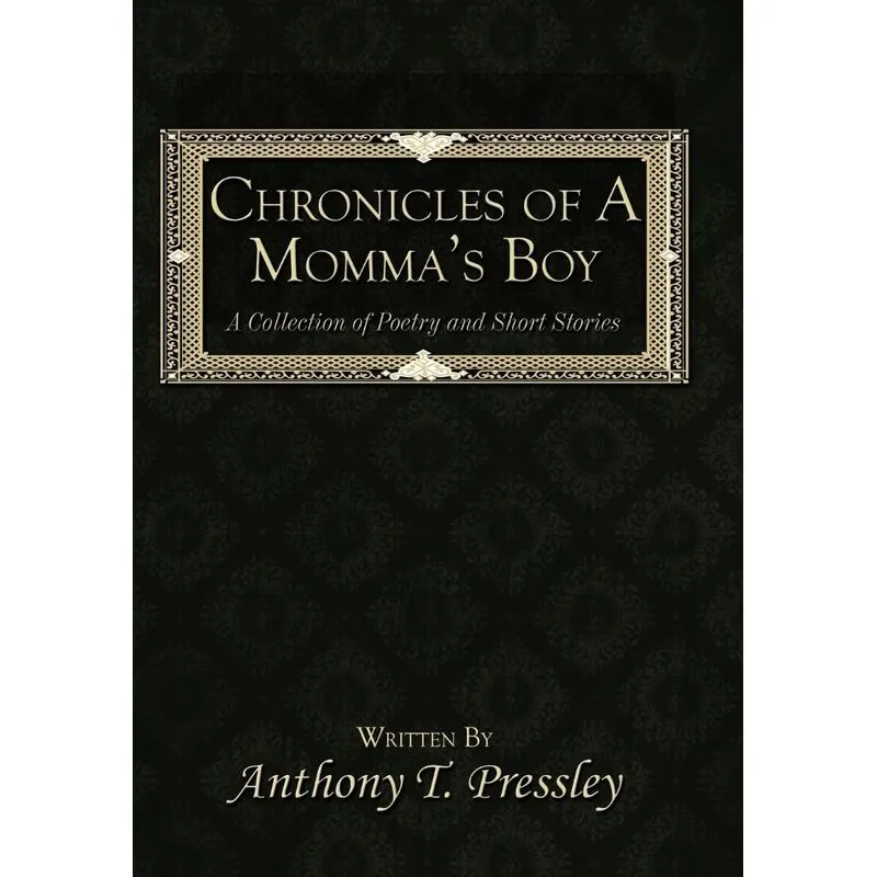 Chronicles Of A Mommas Boy