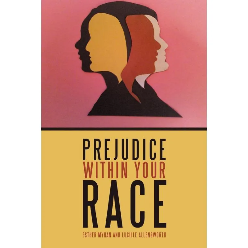Prejudice Within Your Race
