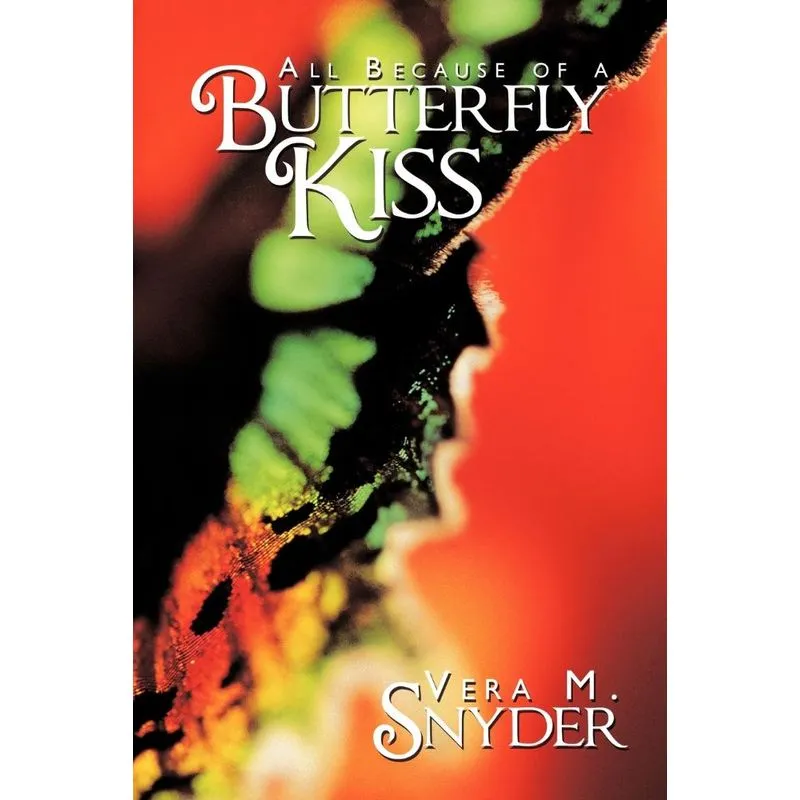 All Because Of A Butterfly Kiss