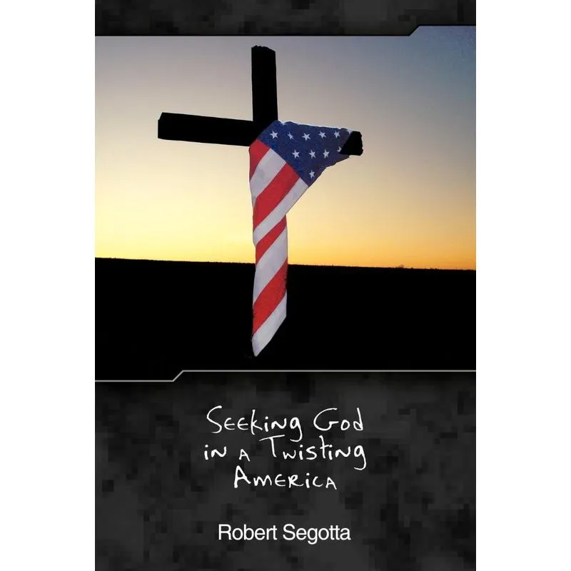 Seeking God In A Twisting America