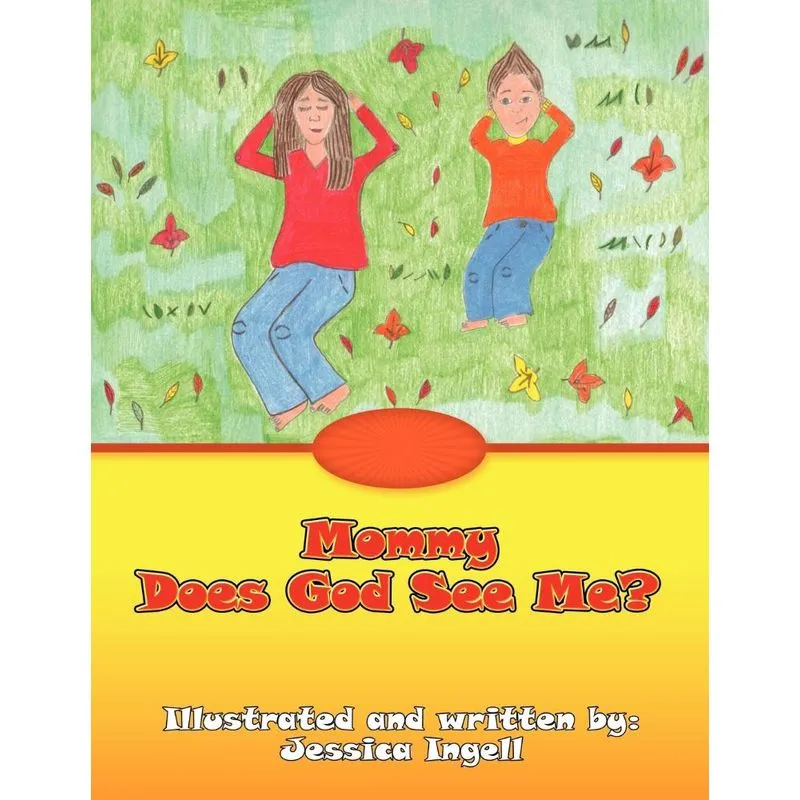 Mommy Does God See Me?