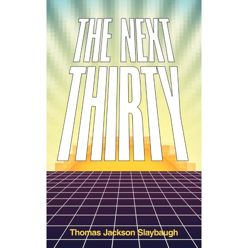 The Next Thirty