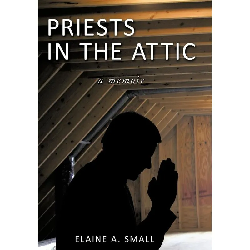 Priests in the Attic