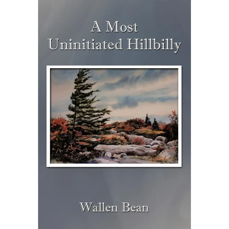 A Most Uninitiated Hillbilly