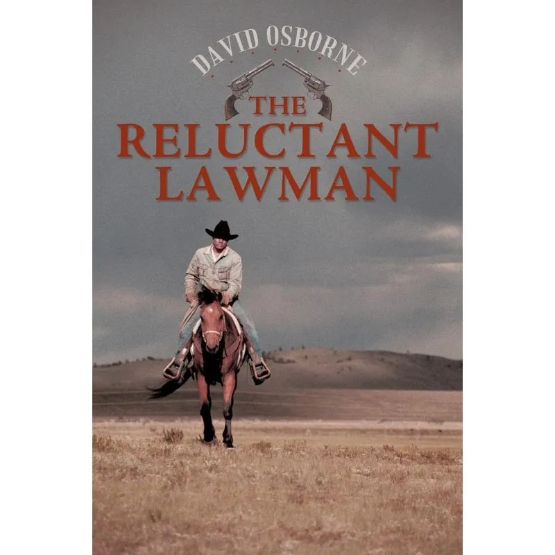 The Reluctant Lawman