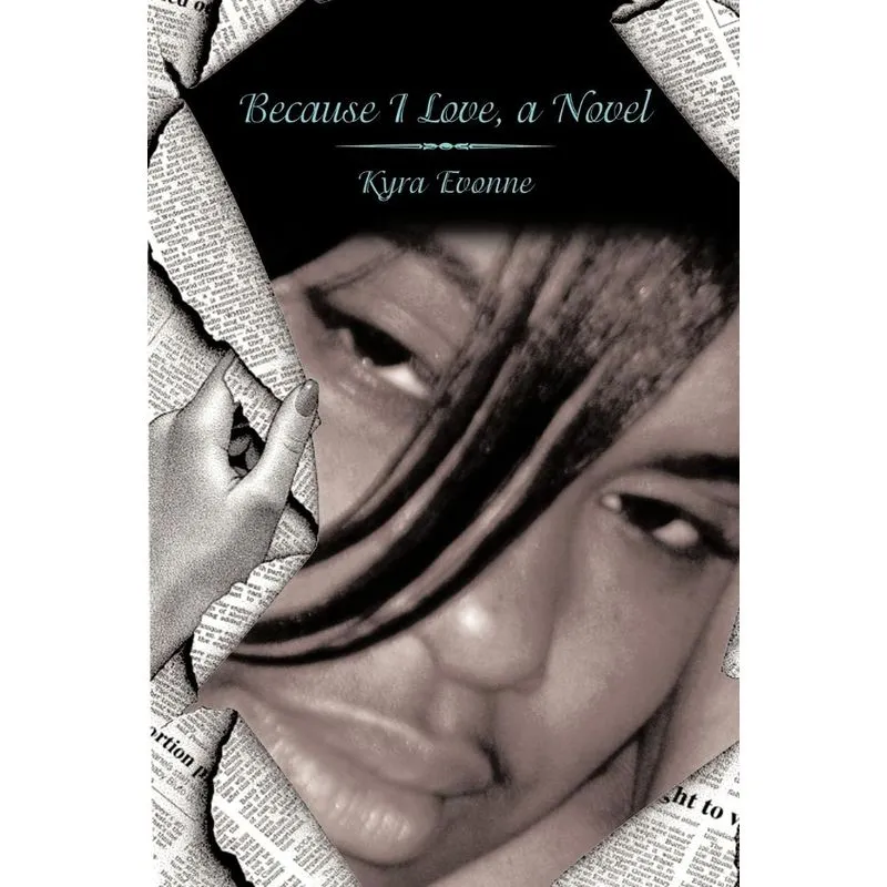 Because I Love, a Novel