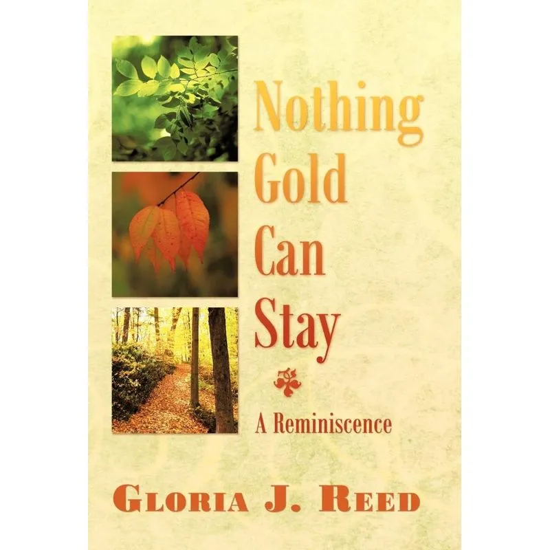 Nothing Gold Can Stay