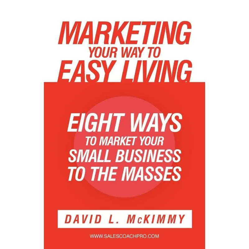 Marketing Your Way to Easy Living