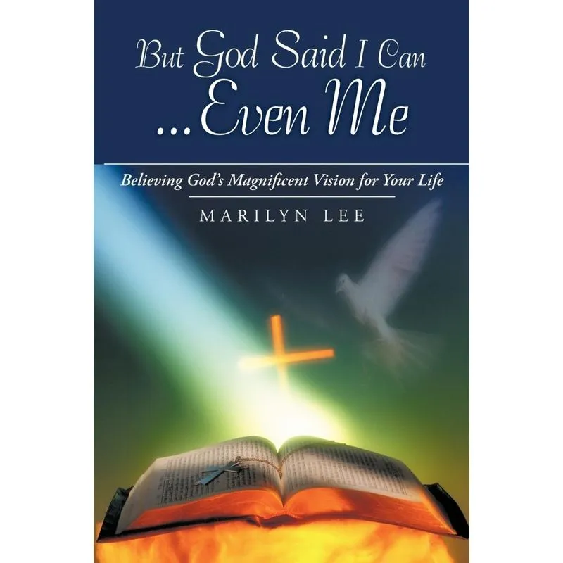 But God Said I Can...Even Me