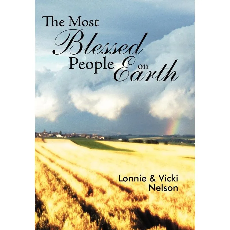 The Most Blessed People on Earth