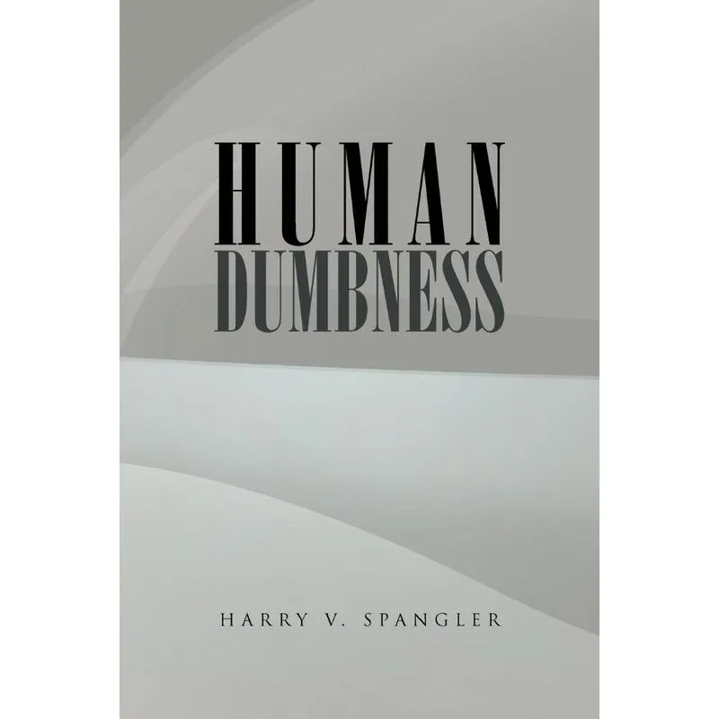 Human Dumbness