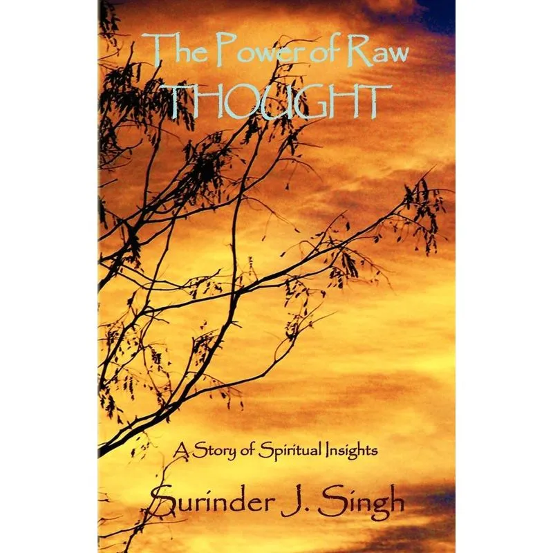 The Power Of Raw Thought