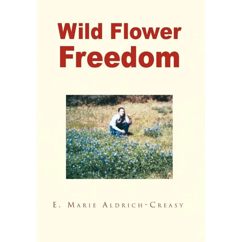 Wild Flower Freedom