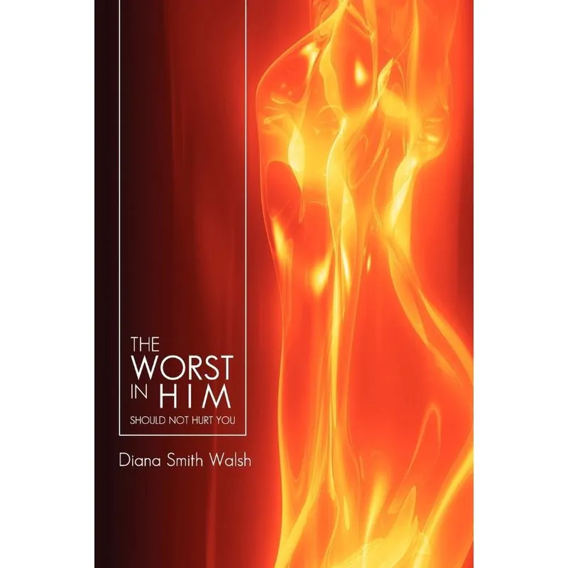 The Worst in Him
