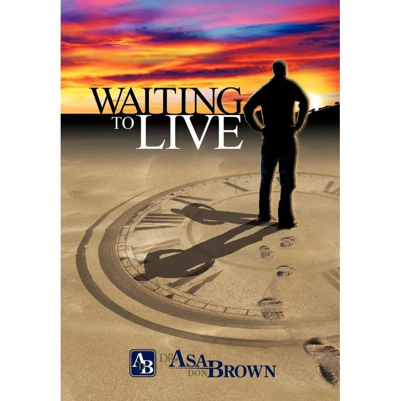 Waiting to Live